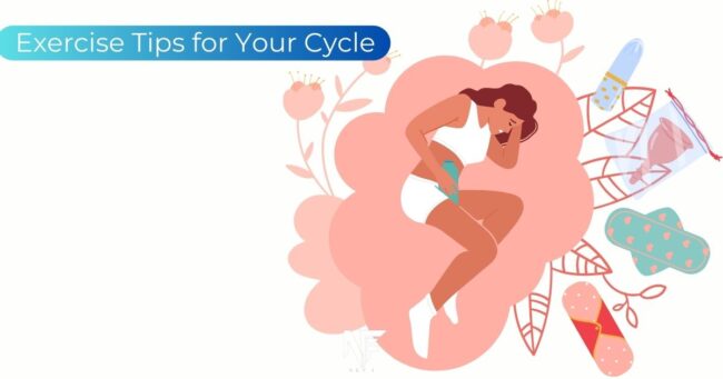 General Tips for Exercising Throughout the Menstrual Cycle