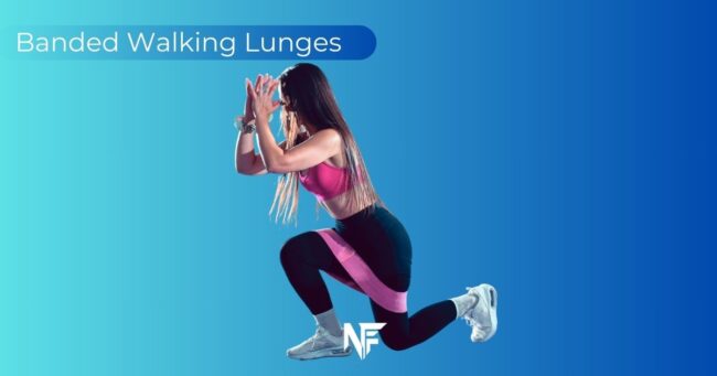 Banded Walking Lunges