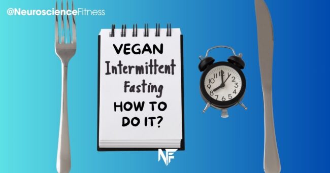 How to follow Vegan Intermittent Fasting for Weight Loss?