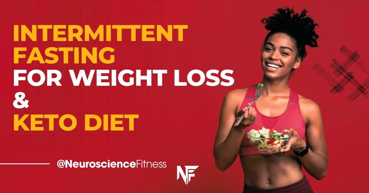 Intermittent Fasting for Weight Loss and Keto Diet